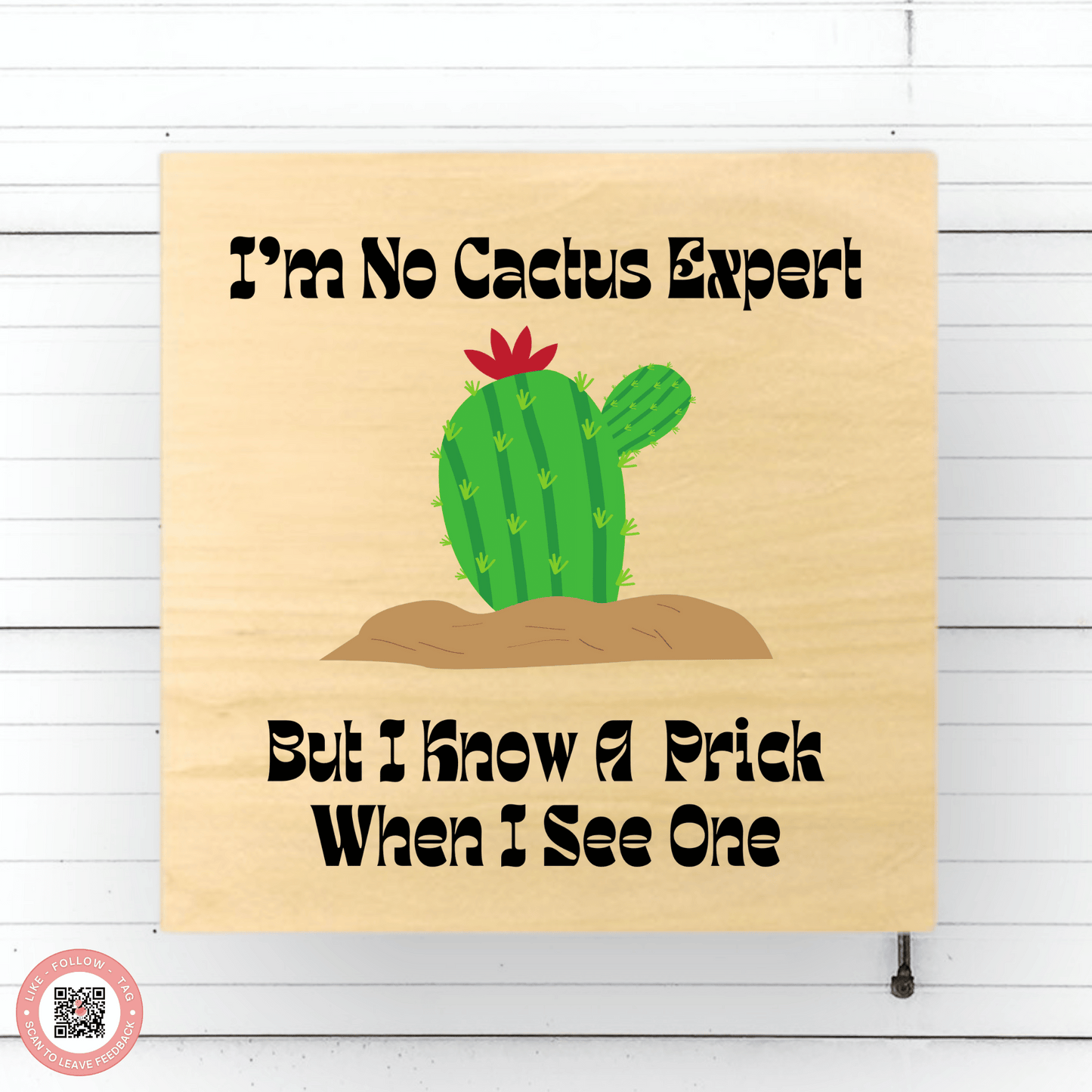 Witty Prick Awareness 12" Square Wood Sublimated Sign
