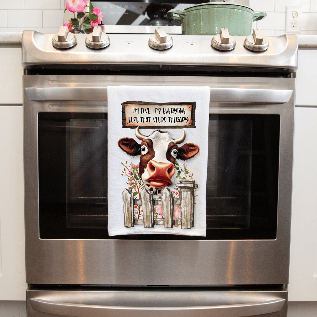 Embrace Humor: 'I'm Fine, It's Everyone Else That Needs Therapy' Cow Sublimated Kitchen Towel