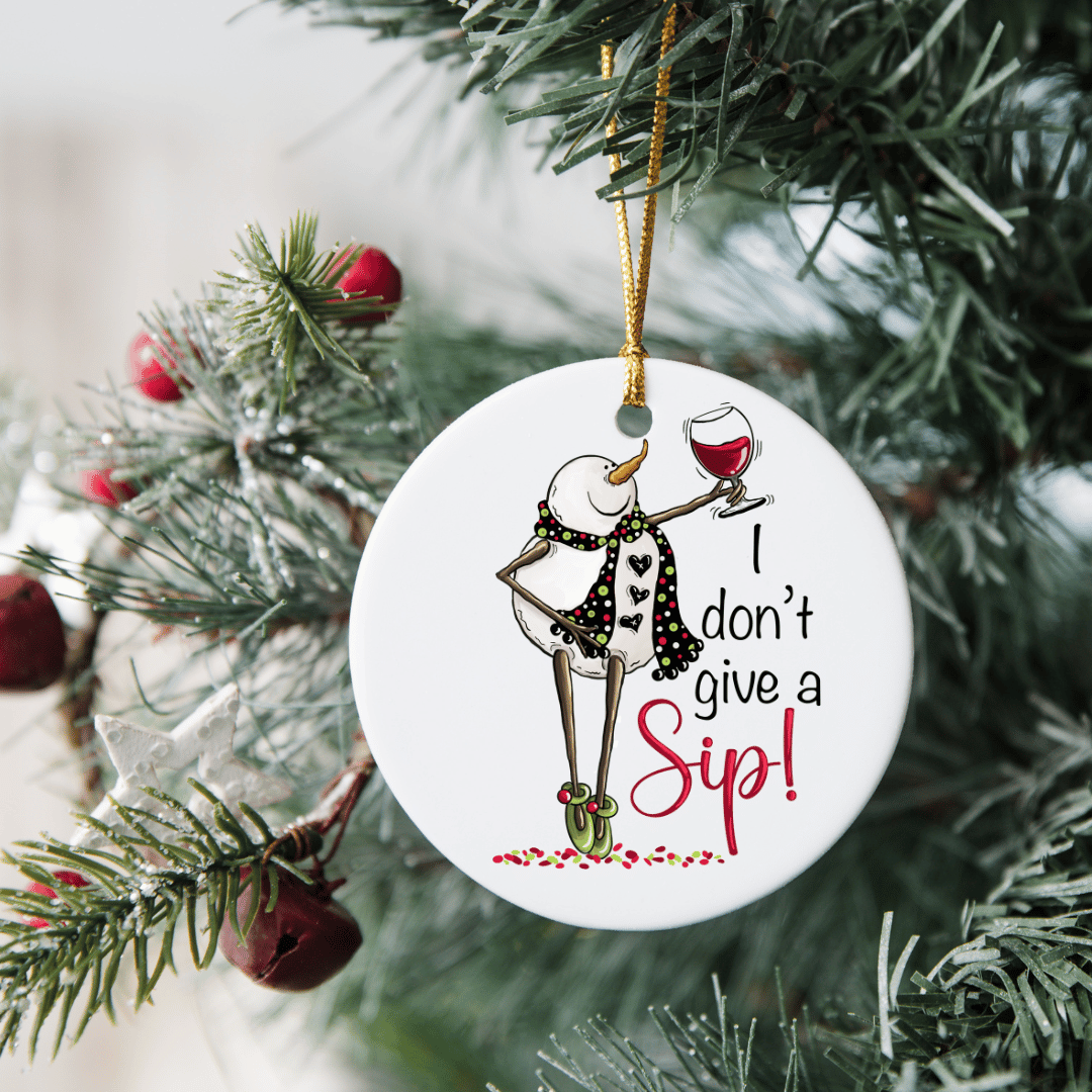 Handmade Christmas Ornament "I Don't Give a Sip" Snowman Wine Lovers